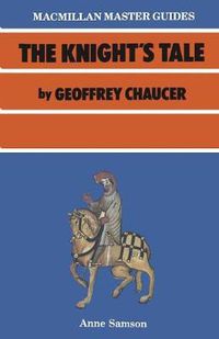 Cover image for Chaucer: The Knight's Tale