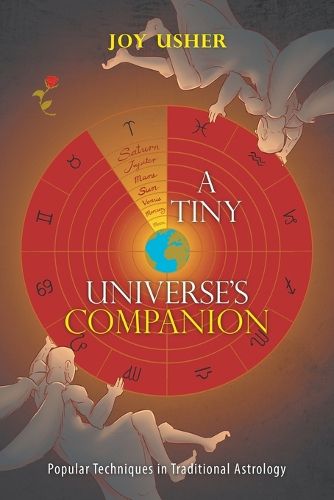 Cover image for A Tiny Universe'S Companion: Popular Techniques in Traditional Astrology