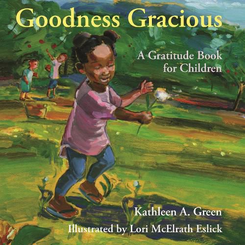 Goodness Gracious: A Gratitude Book for Children