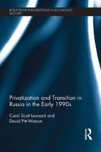 Cover image for Privatization and Transition in Russia in the Early 1990s