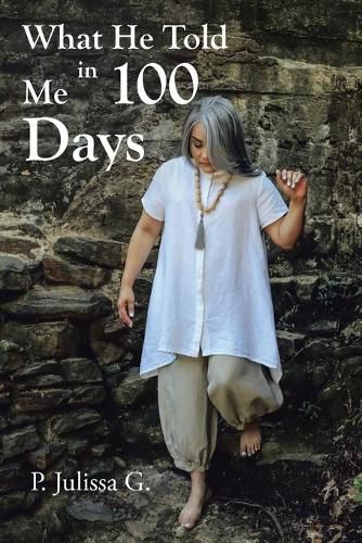 Cover image for What He Told Me in 100 Days