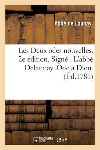 Deux Odes Nouvelles. 2e Edition. Signe l'Abbe Delaunay. Ode A Dieu. Ode A Saint Vincent de Paul