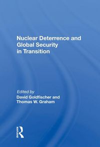 Cover image for Nuclear Deterrence and Global Security in Transition