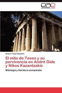 Cover image for El Mito de Teseo y Su Pervivencia En Andre Gide y Nikos Kazantzakis