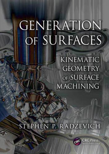 Cover image for Generation of Surfaces: Kinematic Geometry of Surface Machining