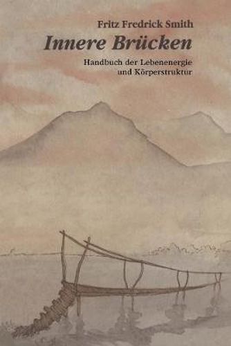 Cover image for Innere Brucken: Handbuch Der Lebensenergie Und Korperstruktur