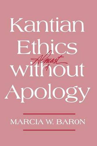 Cover image for Kantian Ethics Almost without Apology