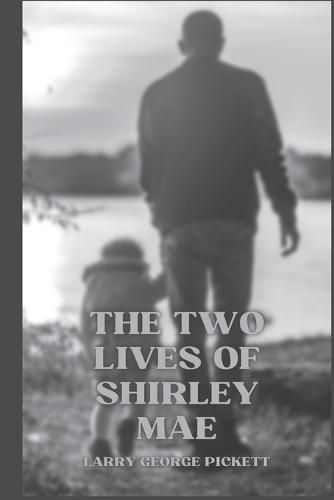 Cover image for The Two Lives of Shirley Mae