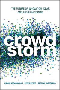Cover image for Crowdstorm: The Future of Innovation, Ideas, and Problem Solving