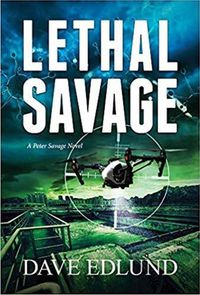 Cover image for Lethal Savage: A Peter Savage Novel