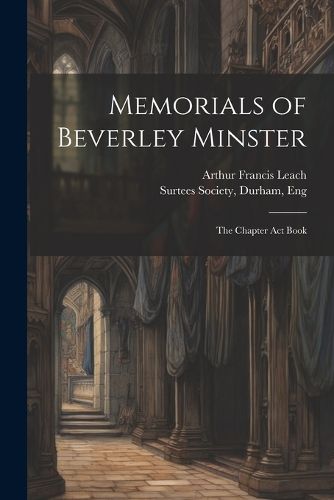 Memorials of Beverley Minster