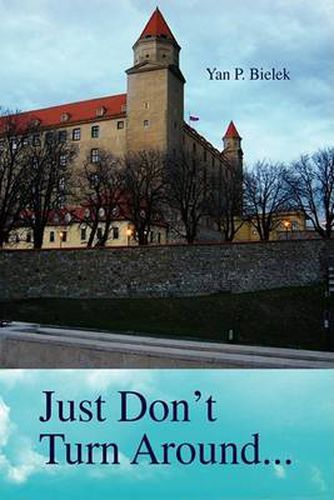 Cover image for Just Don't Turn Around...