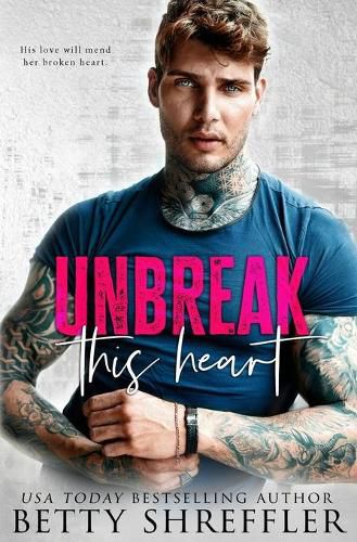 Cover image for Unbreak This Heart