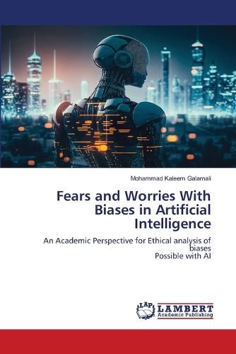 Cover image for Fears and Worries With Biases in Artificial Intelligence