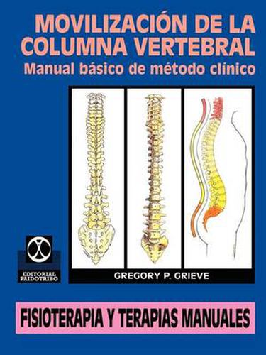 Cover image for Movilizacion De La Columna Vertebral: Manual Basico De Metodo Clinico