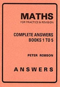 Cover image for Maths for Practice and Revision: Complete Answers