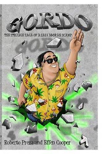 Cover image for GORDO - The Strange Saga of a Salvadoran Scamp