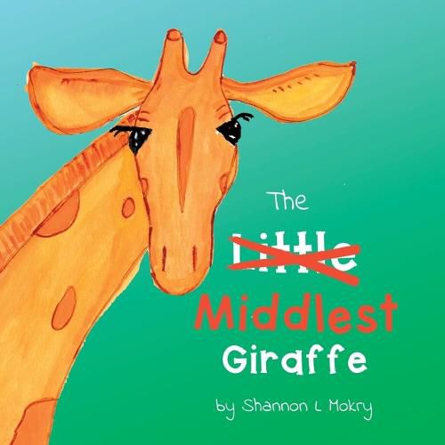 Cover image for The Middlest Giraffe