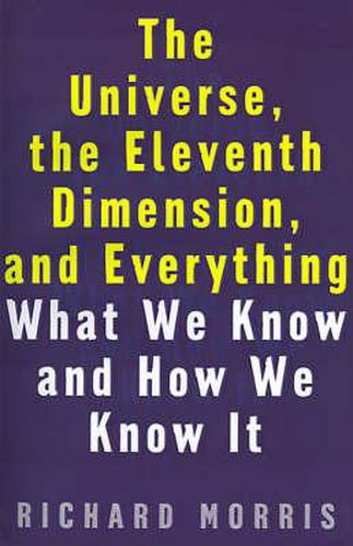 Cover image for The Universe, the Eleventh Dimension, and Everything