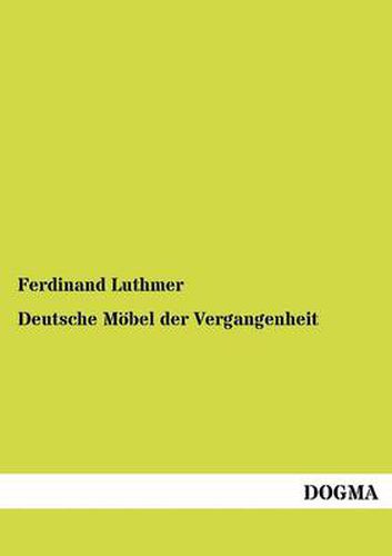 Cover image for Deutsche Moebel der Vergangenheit