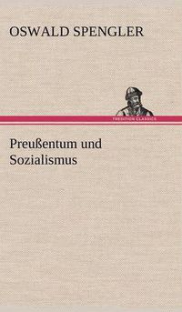 Cover image for Preussentum Und Sozialismus