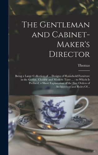 Cover image for The Gentleman and Cabinet-maker's Director