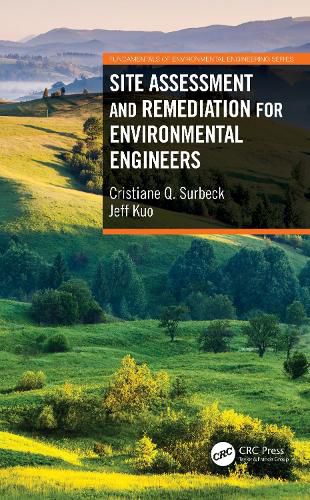 Cover image for Site Assessment and Remediation for Environmental Engineers