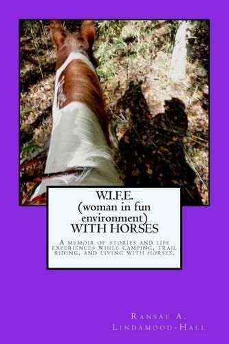 Cover image for W.I.F.E. (woman in fun environment) WITH HORSES