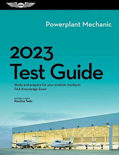 Cover image for 2023 Powerplant Test Guide: Study and Prepare for Your Aviation Mechanic FAA Knowledge Exam