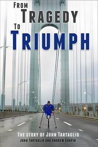 Cover image for From Tragedy to Triumph: The Story of John Tartaglio