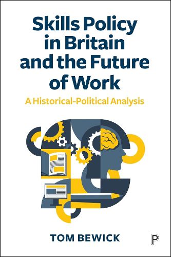 Cover image for Skills Policy in Britain and the Future of Work
