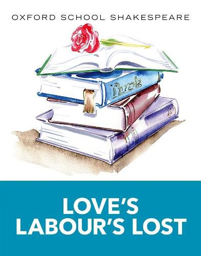 Cover image for Oxford School Shakespeare: Love's Labour's Lost