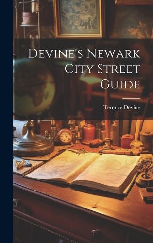 Cover image for Devine's Newark City Street Guide