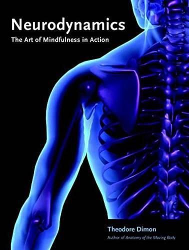 Cover image for Neurodynamics: The Art of Mindfulness in Action