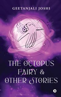 Cover image for The Octopus Fairy and Other Stories