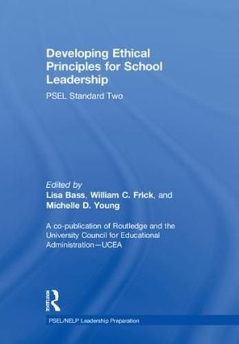 Cover image for Developing Ethical Principles for School Leadership: PSEL Standard Two