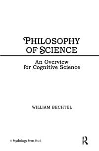 Cover image for Philosophy of Science: An Overview for Cognitive Science