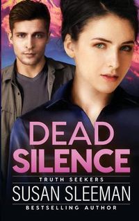 Cover image for Dead Silence: Truth Seekers - Book 2