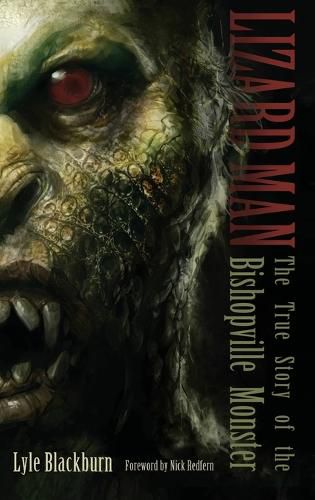 Cover image for Lizard Man: The True Story of the Bishopville Monster