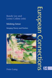 Cover image for Making Sense: Merging Theory and Practice