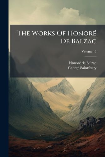 Cover image for The Works Of Honore De Balzac