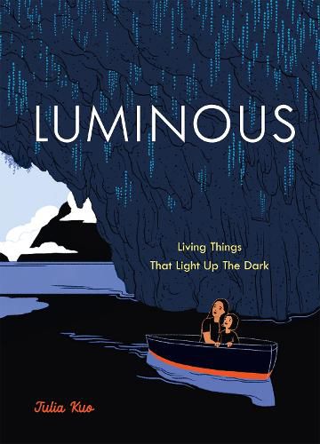 Cover image for Luminous: Living Things The Light Up The Dark