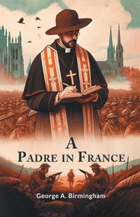 Cover image for A Padre In France