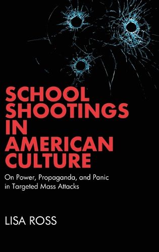 Cover image for School Shootings in American Culture
