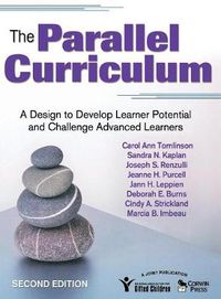 Cover image for The Parallel Curriculum: A Design to Develop Learner Potential and Challenge Advanced Learners
