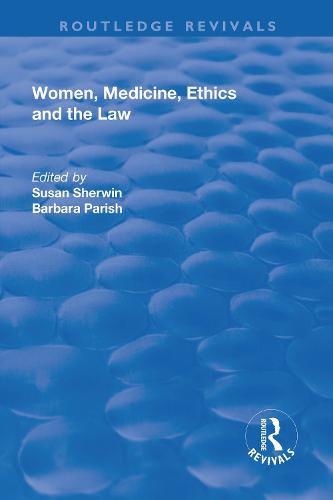 Cover image for Women, Medicine, Ethics and the Law