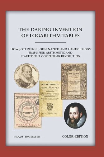 Cover image for The Daring Invention of Logarithm Tables