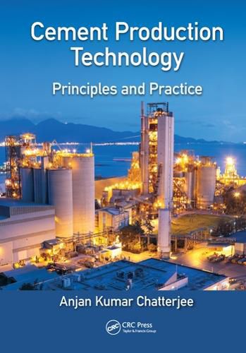 Cover image for Cement Production Technology: Principles and Practice