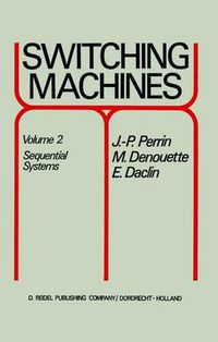 Cover image for Switching Machines: Volume 2 Sequential Systems