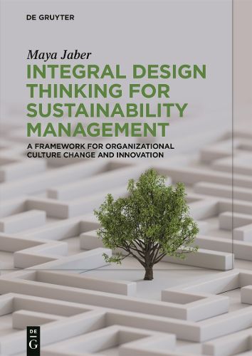 Cover image for Integral Design Thinking for Sustainability Management